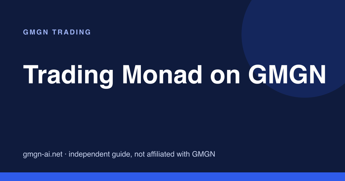 Trading Monad on GMGN: bots, gas token and fee data