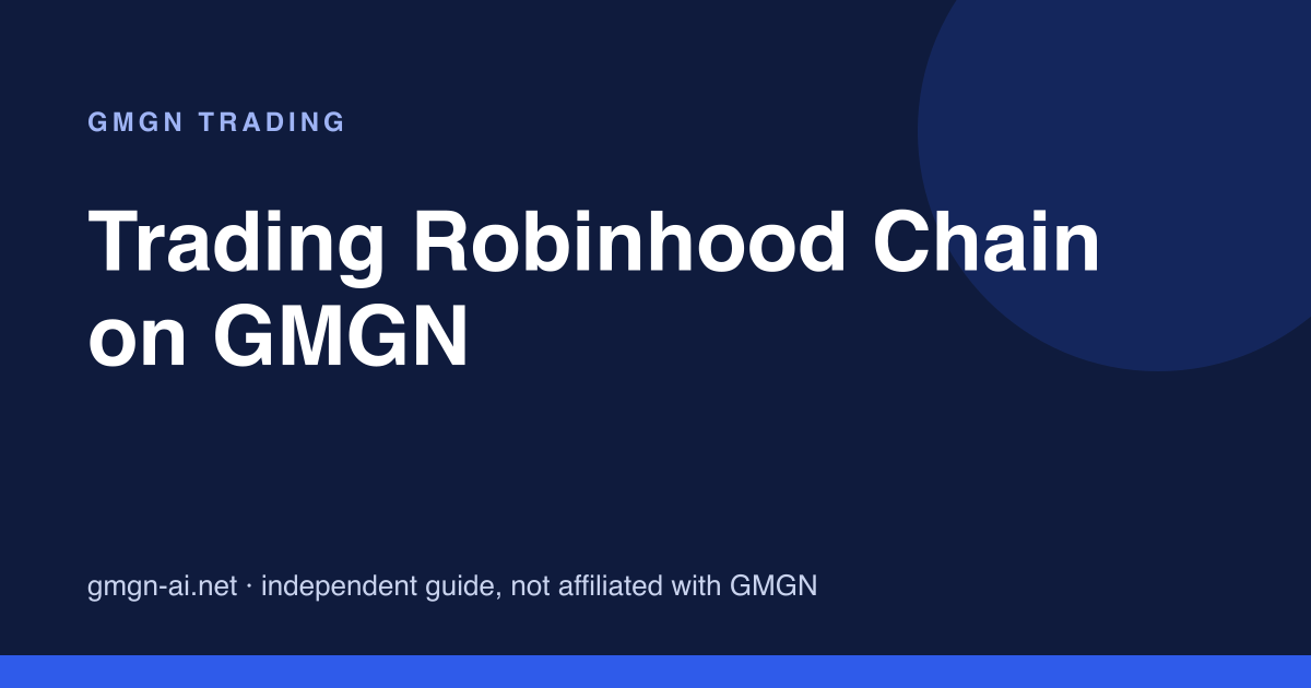 Trading Robinhood Chain on GMGN: bots, gas token and fee data